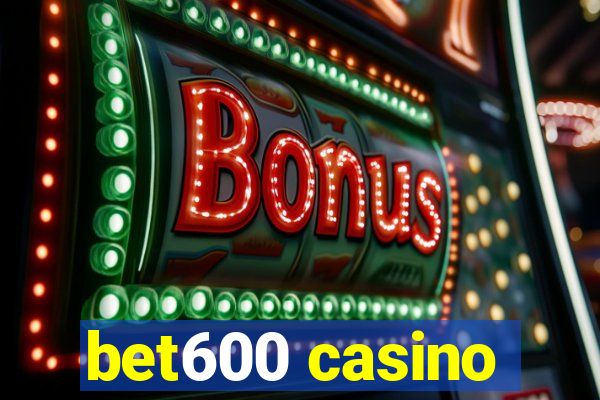 bet600 casino
